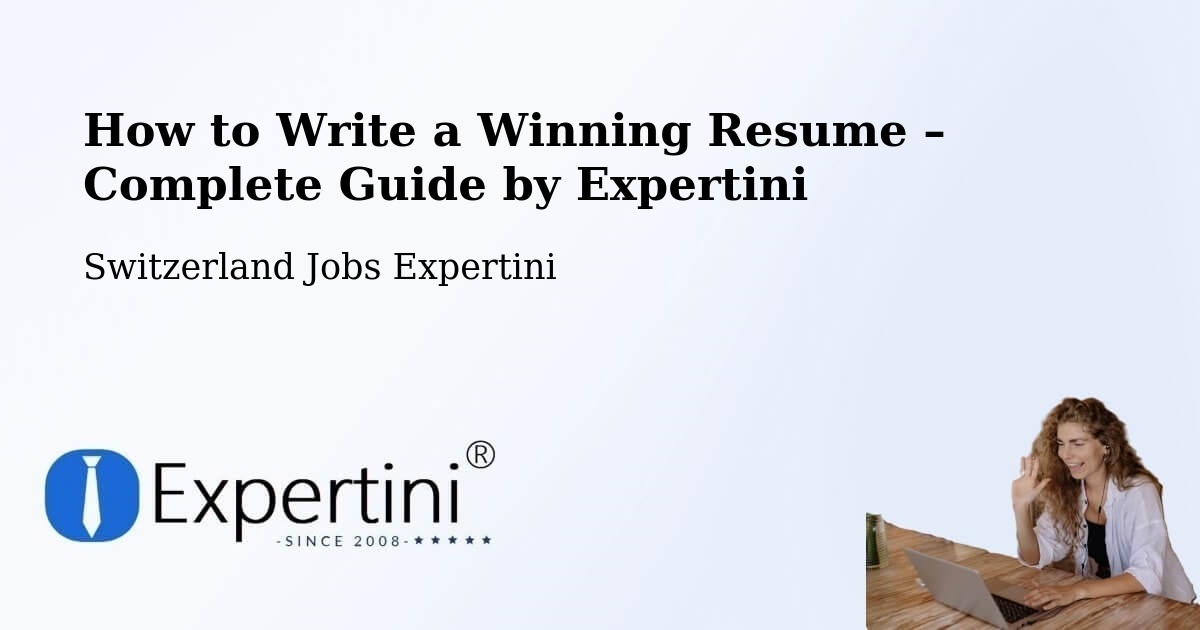 Resume Writing Guide for Job Seekers – Plan Les Ouates - Plan Les Ouates, Switzerland Jobs Expertini